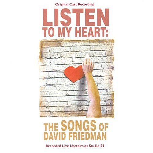 LISTEN TO MY HEART: SONGS OF DAVID FRIEDMAN / VAR