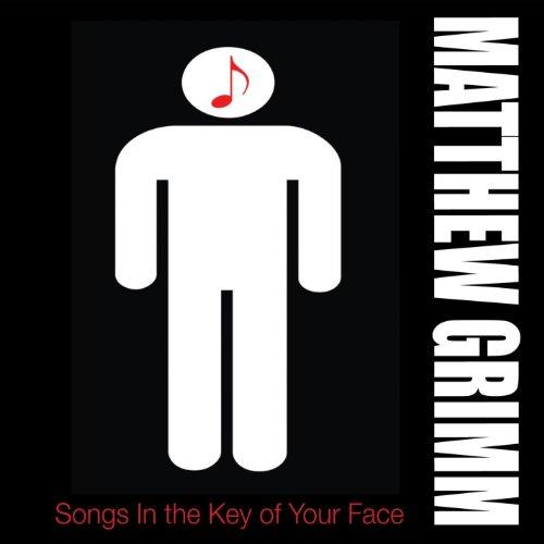 SONGS IN THE KEY OF YOUR FACE