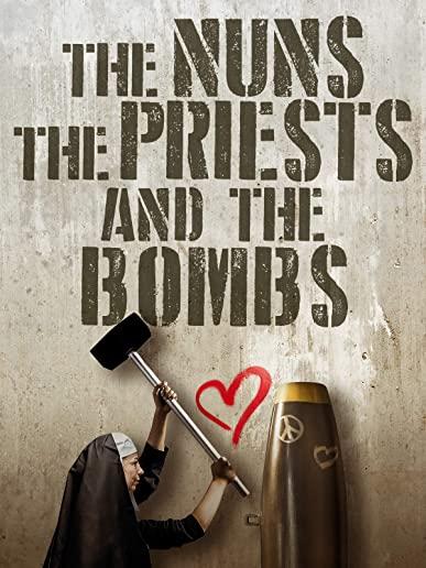 NUNS PRIESTS & BOMBS