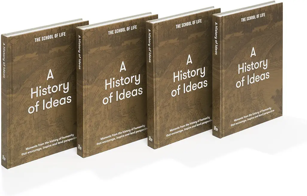 A History of Ideas: The Most Intriguing, Relevant and Helpful Concepts from the Story of Humanity