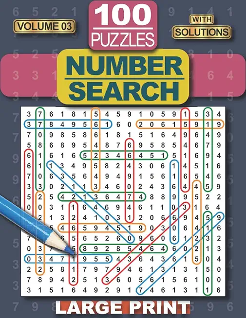 Number Search Puzzle Book: 100 Number Search Puzzles for Adults, Teens and Seniors, 8.5