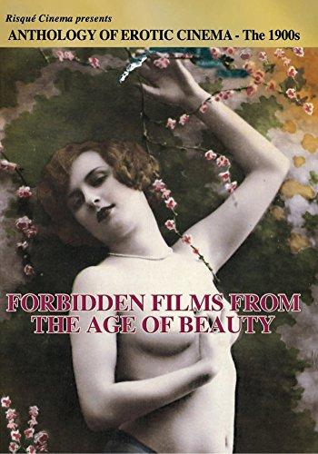 FORBIDDEN FILMS FROM THE AGE OF BEAUTY: ANTHOLOGY