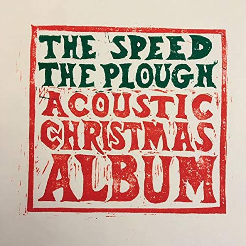 SPEED THE PLOUGH ACOUSTIC CHRISTMAS ALBUM