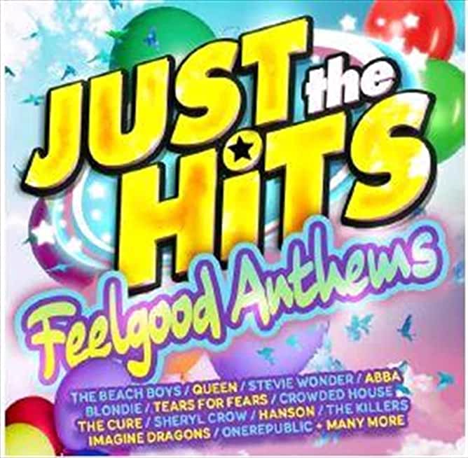 JUST THE HITS: FEELGOOD ANTHEMS / VARIOUS (AUS)
