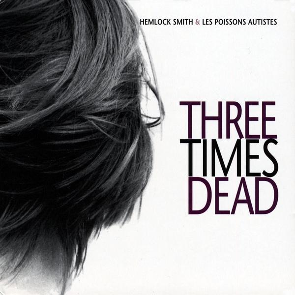 THREE TIMES DEAD
