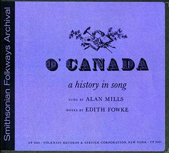 O' CANADA: A HISTORY IN SONG