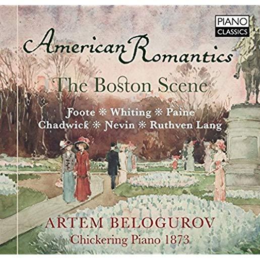AMERICAN ROMANTICS - THE BOSTON SCENE