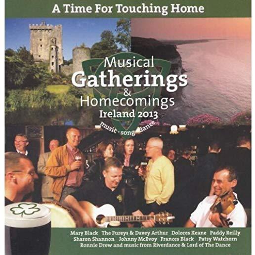 TIME FOR TOUCHING HOME: MUSICAL GATHERINGS & HOME