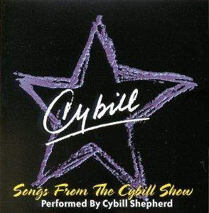 SONGS FROM THE CYBILL SHOW
