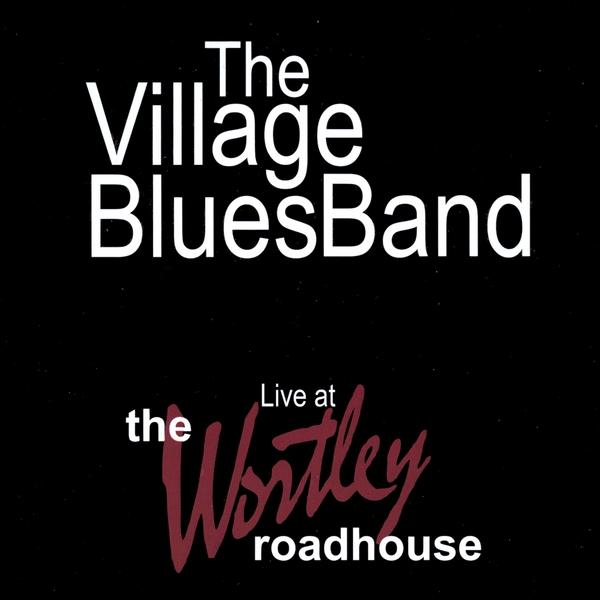 LIVE AT THE WORTLEY ROADHOUSE