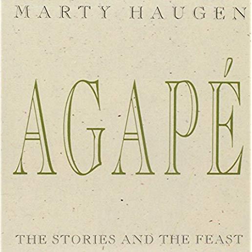 AGAPE: STORIES AND THE FEAST