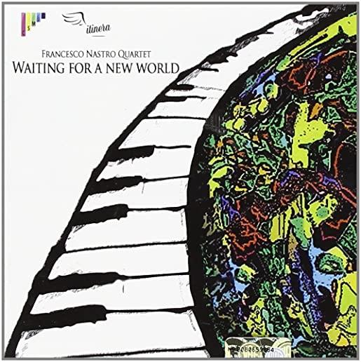 WAITING FOR A NEW WORLD (ITA)