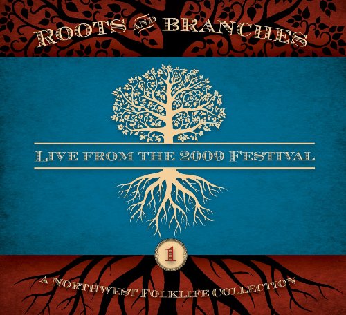NORTHWEST ROOTS & BRANCHES: LIVE FROM 2009 / VAR