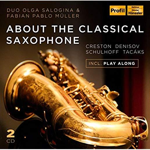 ABOUT THE CLASSICAL SAXOPHONE