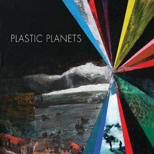 PLASTIC PLANETS
