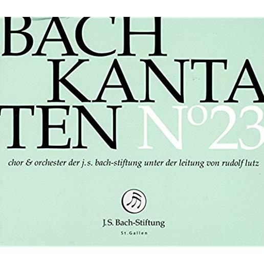 BACH KANTATEN 23