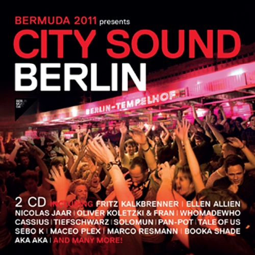 BERMUDA 2011 PRESENTS: CITY SOUND BERLIN / VARIOUS