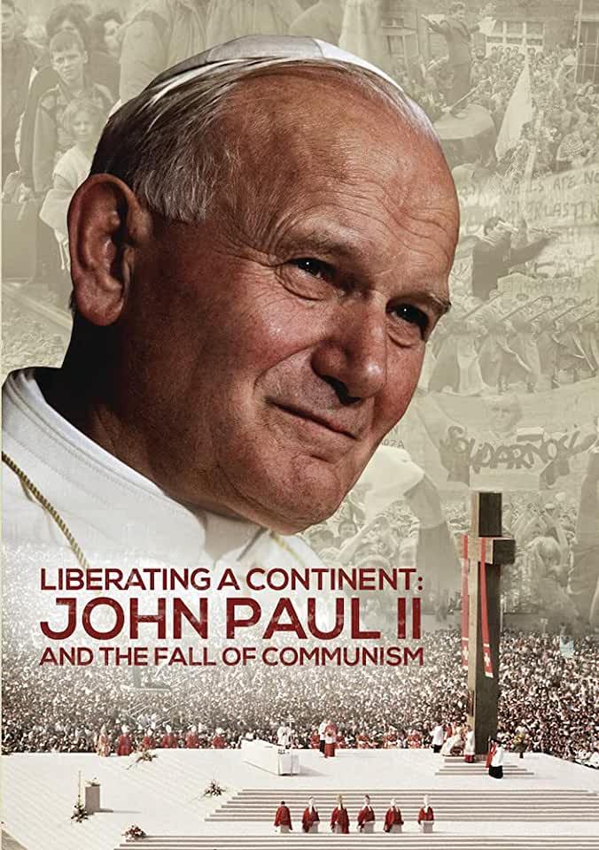 LIBERATING A CONTINENT: JOHN PAUL II & THE FALL