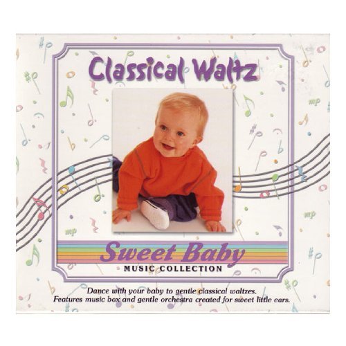SWEET BABY COLLECTION: CLASSICAL WALTZ / VARIOUS