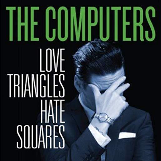 LOVE TRIANGLES HATE SQUARES (UK)