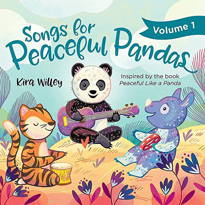 SONGS FOR PEACEFUL PANDAS VOL. 1