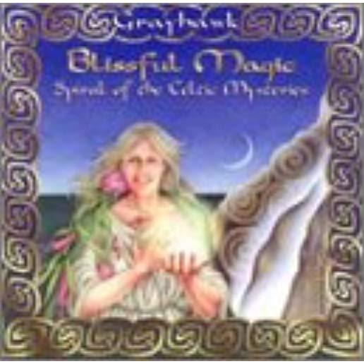 BLISSFUL MAGIC: SPIRAL OF THE CELTIC MYSTERIES