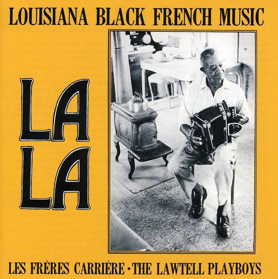 LA LA: LOUISIANA BLACK FRENCH MUSIC