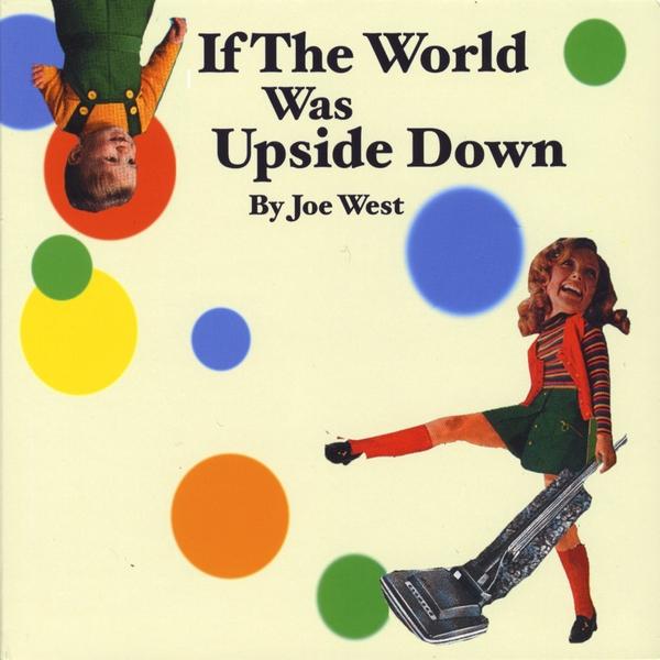 IF THE WORLD WAS UPSIDE DOWN