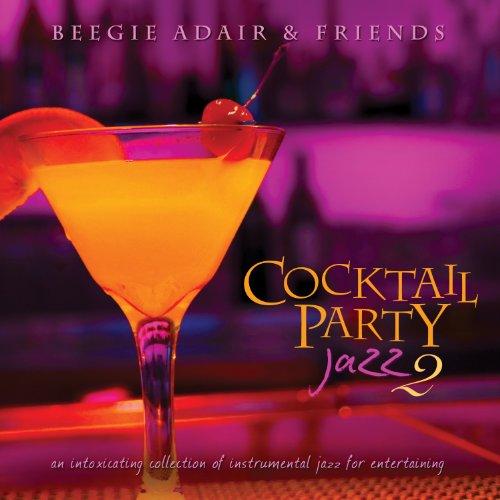 COCKTAIL PARTY JAZZ 2: AN INTOXICATING COLL / VAR