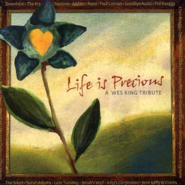 LIFE IS PRECIOUS/WES KING TRIBUTE / VARIOUS