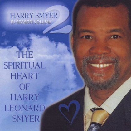 SPIRITUAL HEART OF HARRY LEONARD SMYER