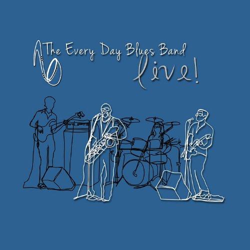 EVERY DAY BLUES BAND LIVE!