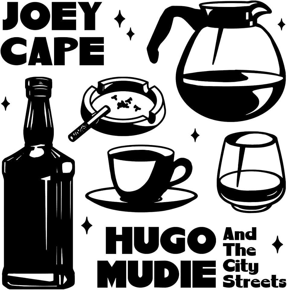 JOEY CAPE, HUGO MUDIE & THE CITY STREETS