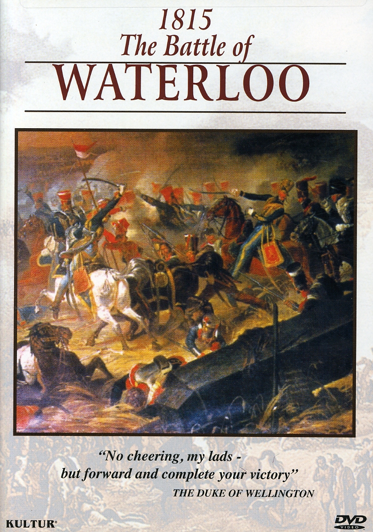 CAMPAIGNS OF NAPOLEON: BATTLE OF WATERLOO