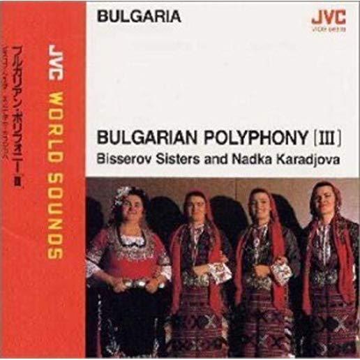 BULGARIAN POLYPHONY 3 (JPN)