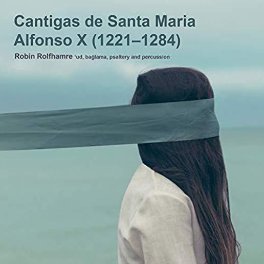 CANTIGAS DE SANTA MARIA / ALFONSO X 1221-1284