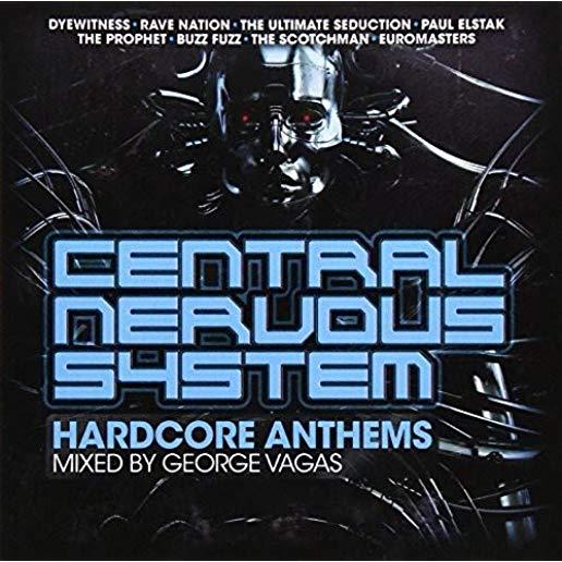 CENTRAL NERVOUS SYSTEM BY GEORGE VEGAS-HARDCORE AN