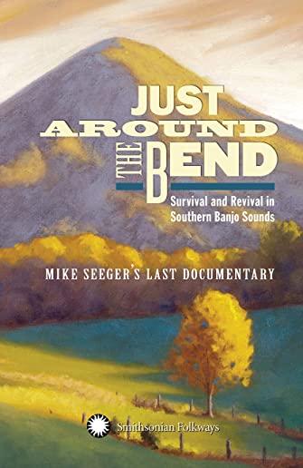 JUST AROUND THE BEND: SURVIVAL & REVIVAL / VARIOUS