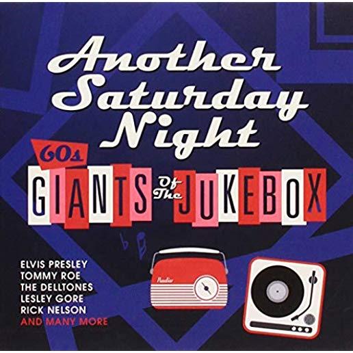 ANOTHER SATURDAY NIGHT: 60S GIANTS OF THE JUKEBOX