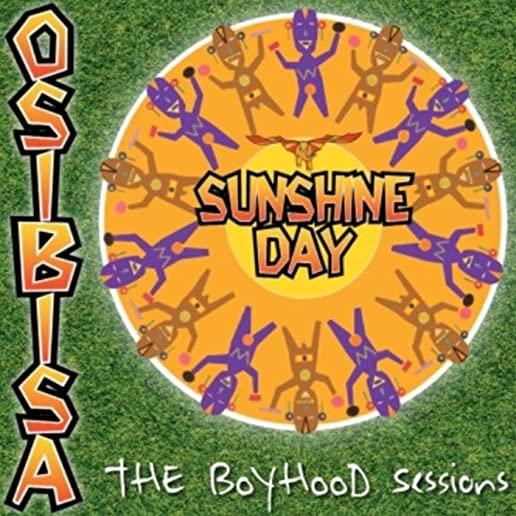 SUNSHINE DAY: THE BOYHOOD SESSIONS (CAN)