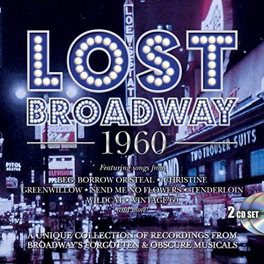 LOST BROADWAY 1960: BROADWAY'S FORGOTTEN & OBSCURE