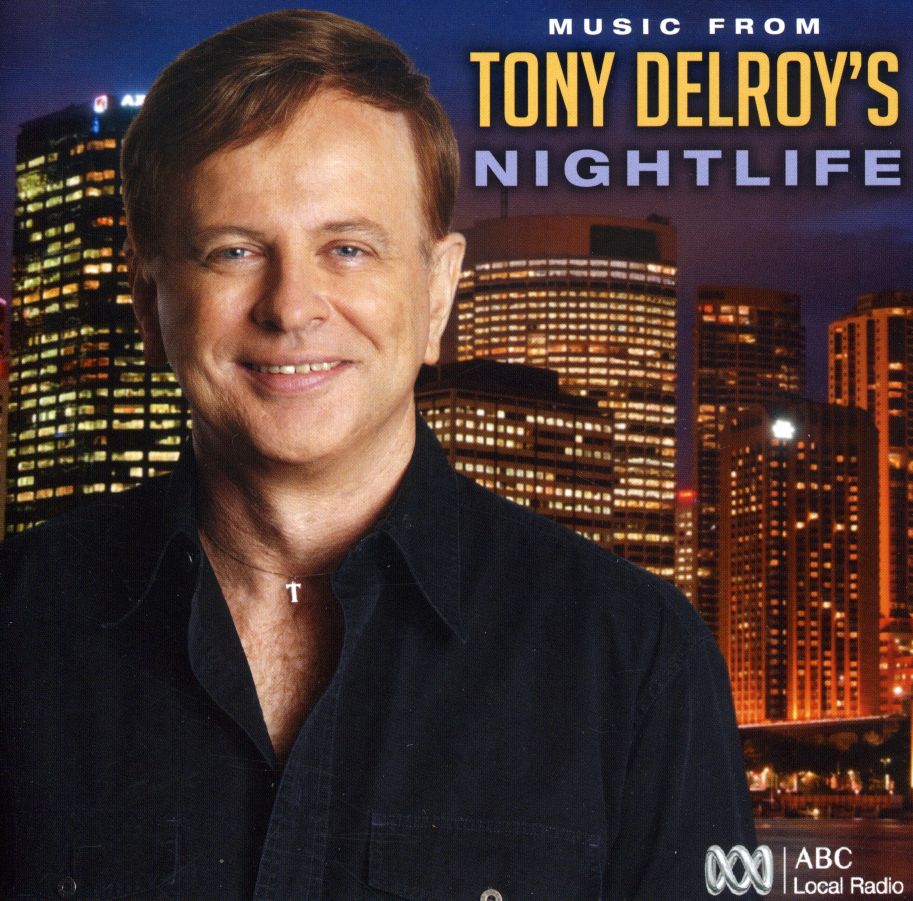 TONY DELROYS NIGHTLIFE (AUS)