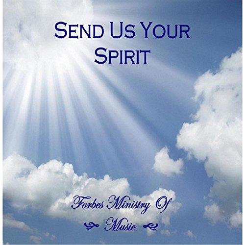 SEND US YOUR SPIRIT (CDR)
