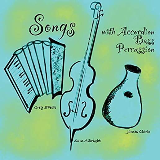 SONGS WITH ACCORDION BASS & PERCUSSION