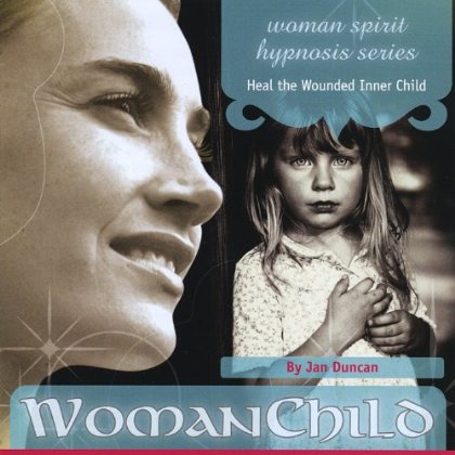 WOMAN CHILD (HEAL THE INNER CHILD)