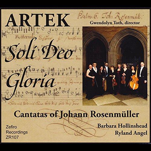 SOLI DEO GLORIA: CANTATAS OF JOHANN ROSENMULLER