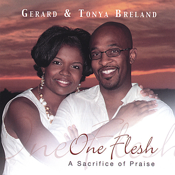 ONE FLESH-A SACRIFICE OF PRAISE