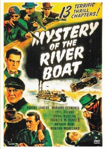 MYSTERY OF THE RIVERBOAT (SERIAL) / (B&W FULL MOD)