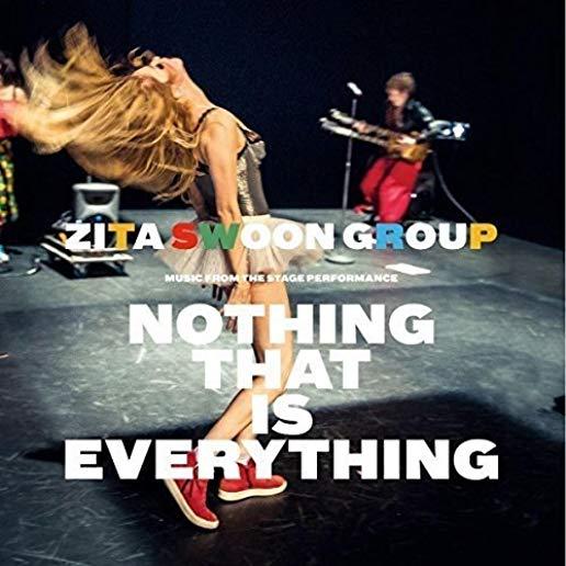 NOTHING THAT IS EVERYTHING (UK)