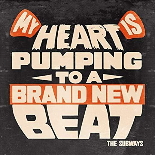 MY HEART IS PUMPING TO A BRAND NEW BEAT (UK)